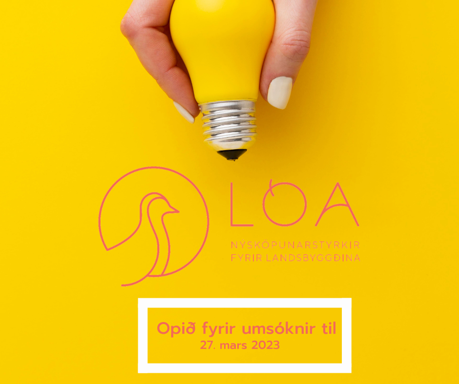 Opið fyrir umsóknir í Lóu - nýsköpunarstyrkir fyrir landsbyggðina