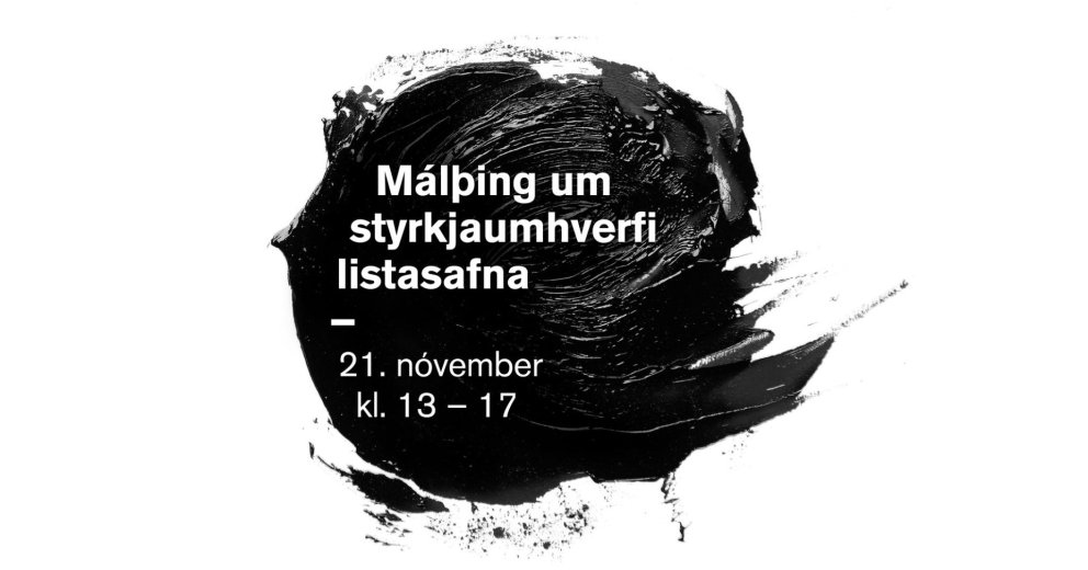 Málþing um syrkjaumhverfi listasafna