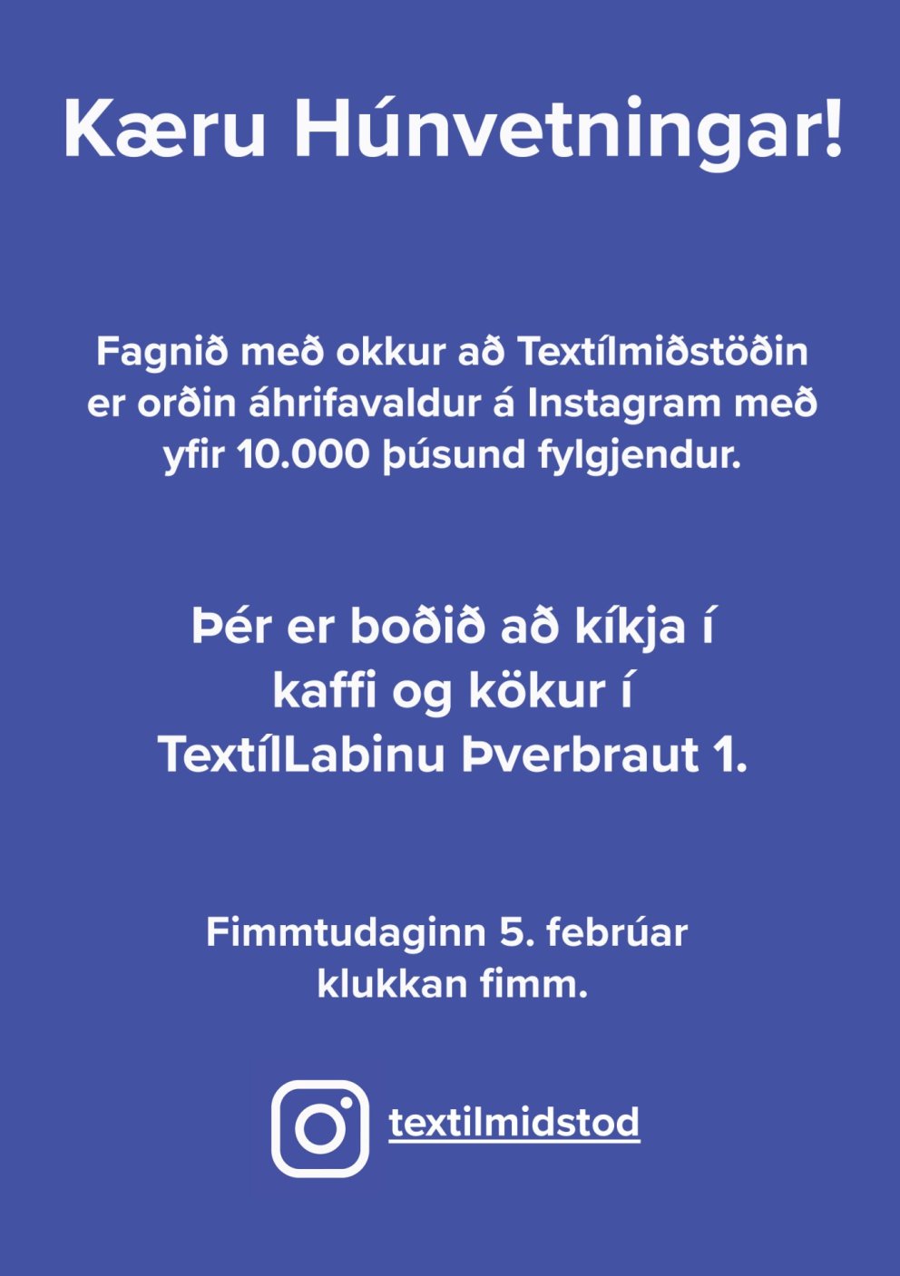Textílmiðstöðin nær 10 þúsund fylgjendum á Instagram og býður í kaffi