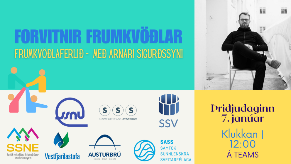 Forvitnir frumkvöðlar -  frumkvöðlaferlið með Arnari Sigurðssyni 7. janúar 2025