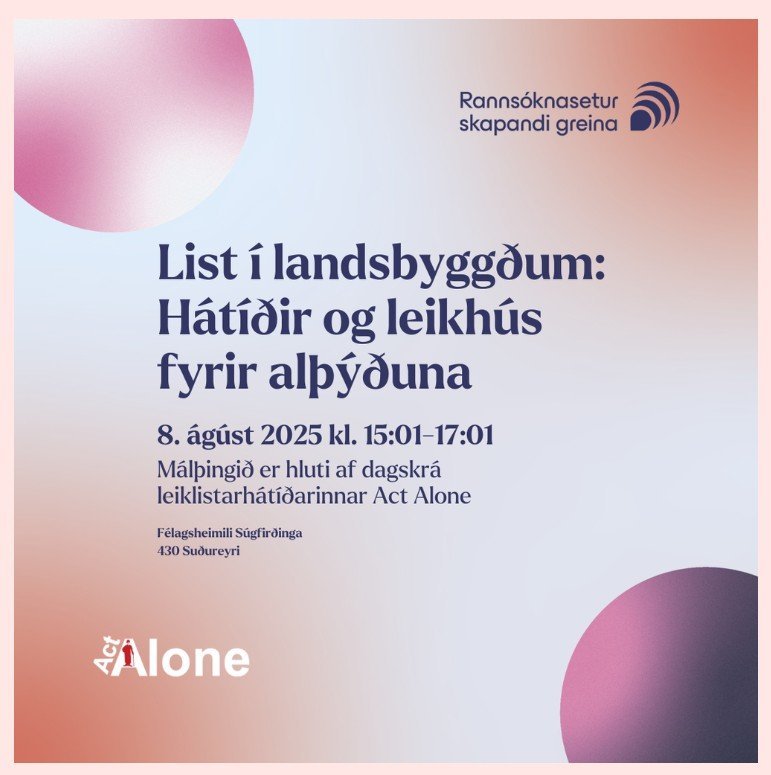 List í landsbyggðum: Hátíðir og leikhús fyrir alþýðuna