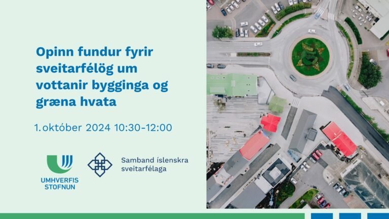 Opinn fundur fyrir sveitarfélög um vottanir bygginga og græna hvata