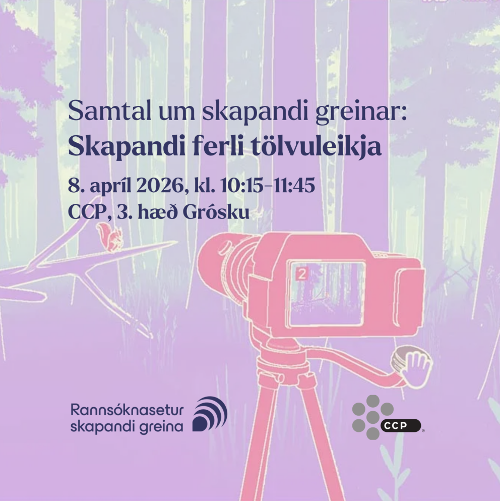 Samtal um skapandi greinar: Skapandi ferli tölvuleikja