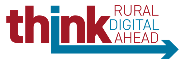 „Think Rural, Think Digital, Think Ahead!“
