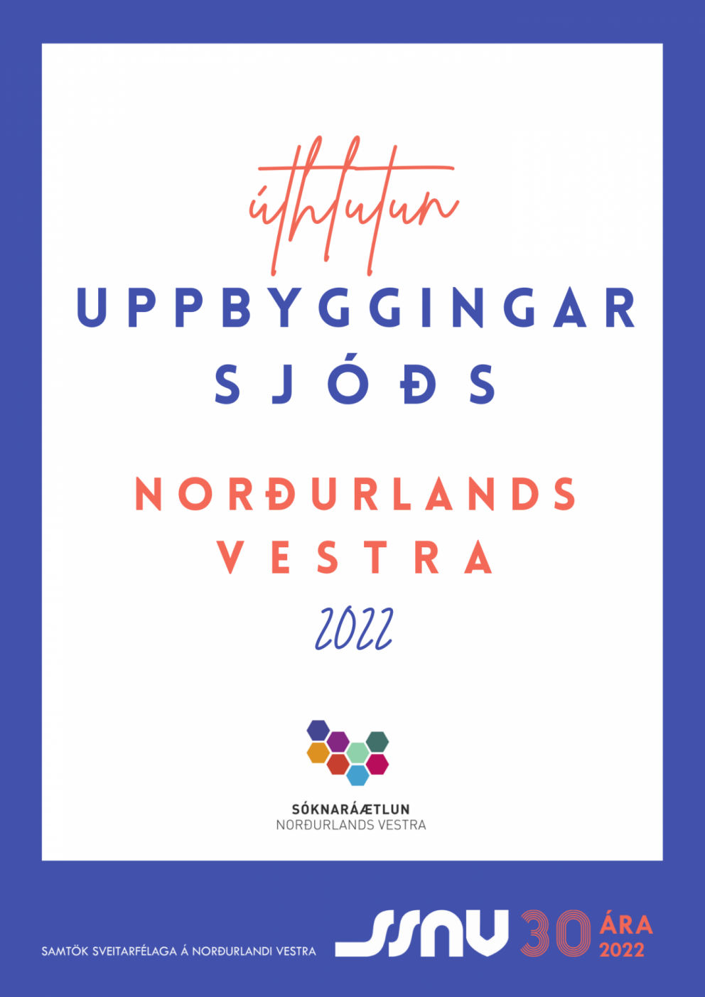 Styrkhafar Uppbyggingarsjóðs 2022